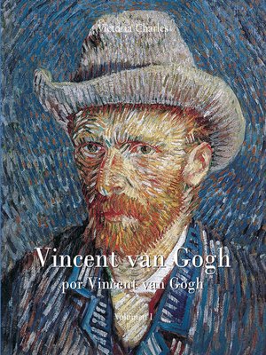 cover image of Vincent van Gogh por Vincent van Gogh--Vol I